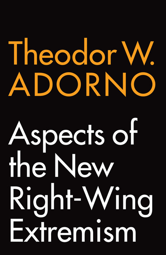 Aspects of the New Right–Wing Extremism (Hardback) 9781509541447