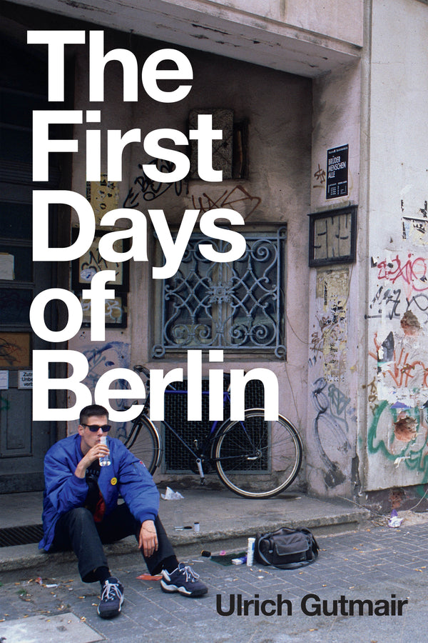 The First Days of Berlin – The Sound of Change (Paperback / softback) 9781509547302