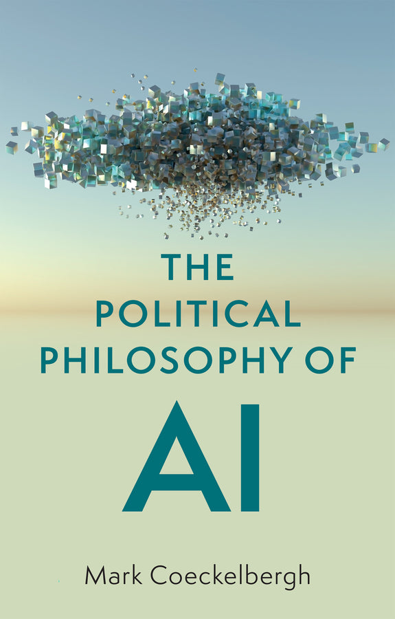 The Political Philosophy of AI – An Introduction (Paperback / softback) 9781509548545