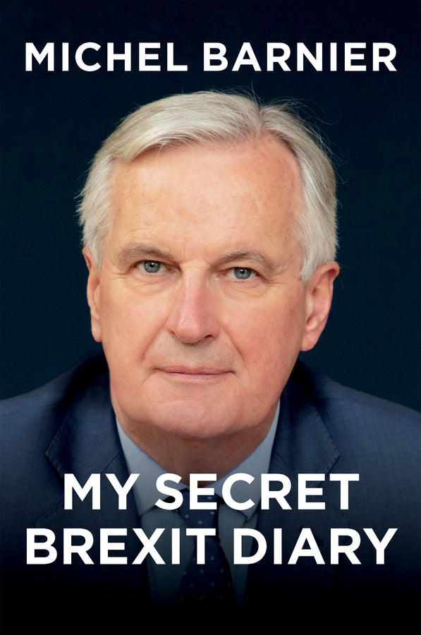 My Secret Brexit Diary – A Glorious Illusion (Paperback / softback) 9781509554942