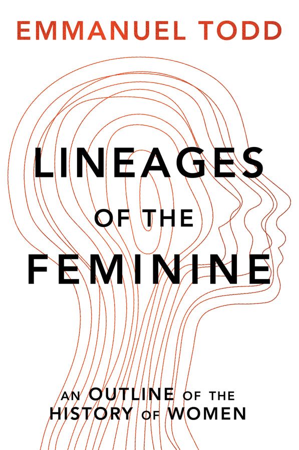 Lineages of the Feminine: An outline of the histor y of women Cloth (Hardback) 9781509555086