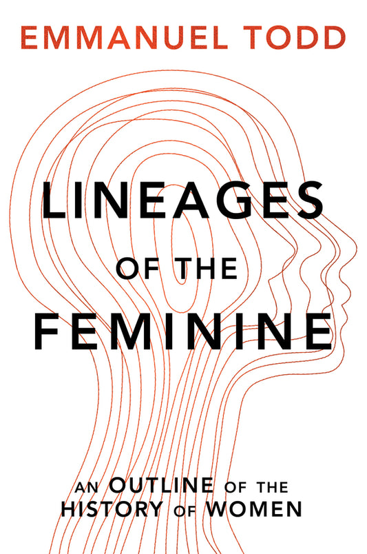 Lineages of the Feminine: An outline of the histor y of women Cloth (Hardback) 9781509555086