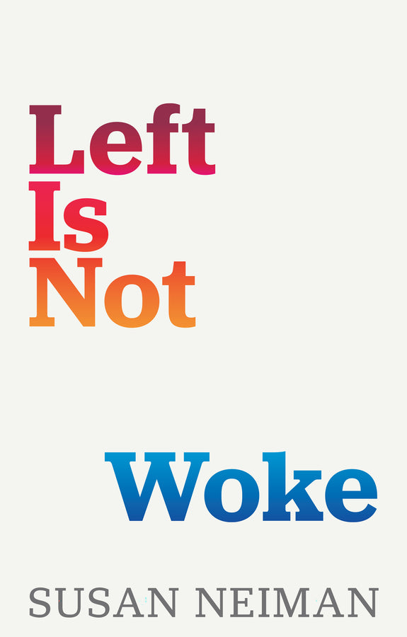 Left Is Not Woke (Hardback) 9781509558308