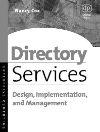 Directory Services; Design, Implementation and Management (Paperback / softback) 9781555582623