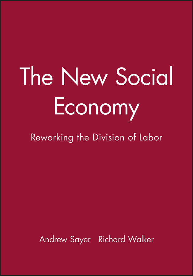 The new Social Economy: Reworking the Division of Labor (Paperback / softback) 9781557862808