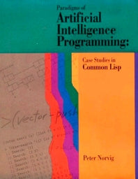 Paradigms of Artificial Intelligence Programming; Case Studies in Common Lisp (Paperback / softback) 9781558601918