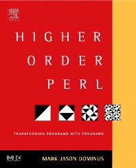 Higher-Order Perl; Transforming Programs with Programs (Paperback / softback) 9781558607019