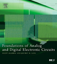 Foundations of Analog and Digital Electronic Circuits (Paperback / softback) 9781558607354