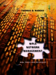 MPLS Network Management; MIBs, Tools, and Techniques (Hardback) 9781558607514