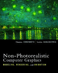 Non-Photorealistic Computer Graphics; Modeling, Rendering, and Animation (Hardback) 9781558607873