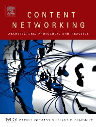 Content Networking; Architecture, Protocols, and Practice (Hardback) 9781558608344