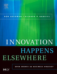 Innovation Happens Elsewhere; Open Source as Business Strategy (Hardback) 9781558608894