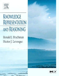 Knowledge Representation and Reasoning (Hardback) 9781558609327