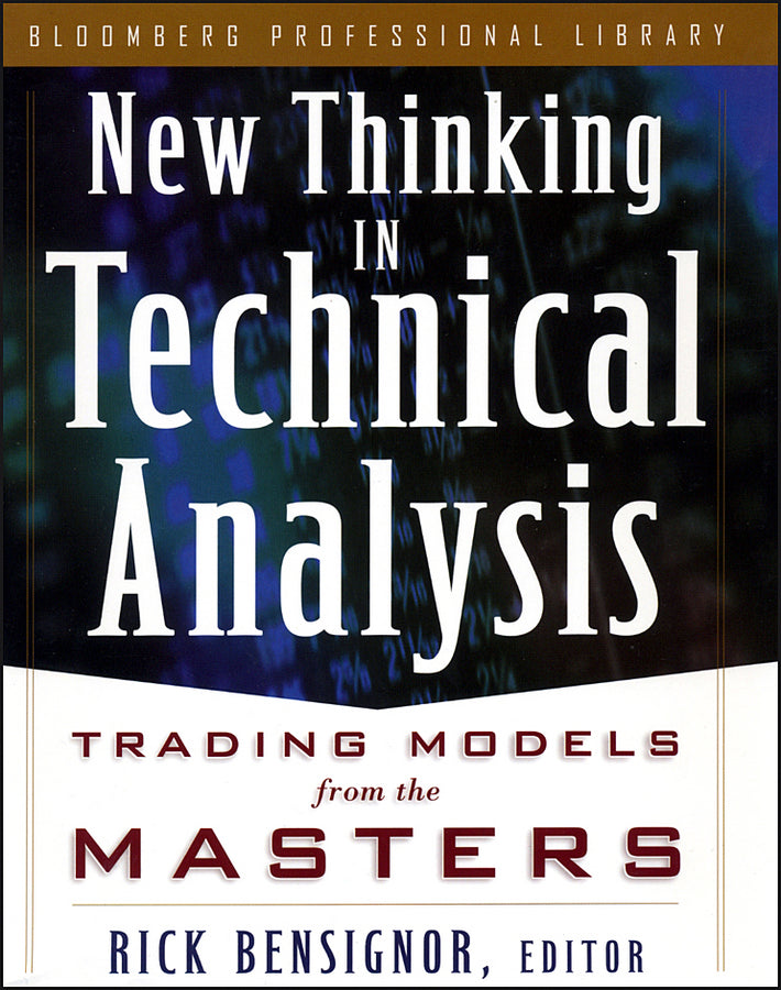 New Thinking in Technical Analysis – Trading Models from the Masters (Hardback) 9781576600498