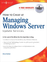 How to Cheat at Managing Windows Server Update Services (Paperback / softback) 9781597490276