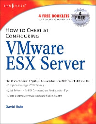 How to Cheat at Configuring VmWare ESX Server (Paperback / softback) 9781597491945