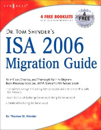 Dr. Tom Shinder's ISA Server 2006 Migration Guide (Paperback / softback) 9781597491990