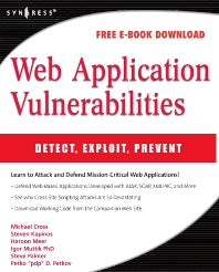 Web Application Vulnerabilities; Detect, Exploit, Prevent (Paperback / softback) 9781597492096