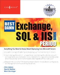 The Best Damn Exchange, SQL and IIS Book Period (Paperback / softback) 9781597492195