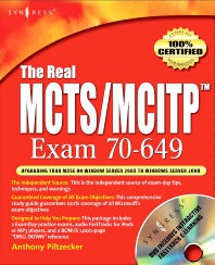 The Real MCTS/MCITP Exam 70-649 Prep Kit; Independent and Complete Self-Paced Solutions (Paperback / softback) 9781597492348