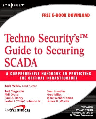 Techno Security's Guide to Securing SCADA; A Comprehensive Handbook On Protecting The Critical Infrastructure (Paperback / softback) 9781597492829