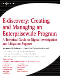 E-discovery: Creating and Managing an Enterprisewide Program; A Technical Guide to Digital Investigation and Litigation Support (Paperback / softback) 9781597492966