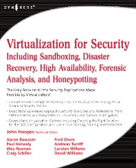 Virtualization for Security; Including Sandboxing, Disaster Recovery, High Availability, Forensic Analysis, and Honeypotting (Paperback / softback) 9781597493055