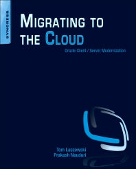 Migrating to the Cloud; Oracle Client/Server Modernization (Paperback / softback) 9781597496476