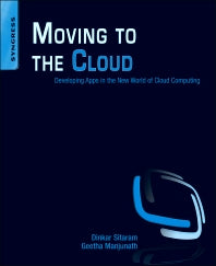 Moving To The Cloud; Developing Apps in the New World of Cloud Computing (Paperback / softback) 9781597497251