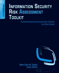 Information Security Risk Assessment Toolkit; Practical Assessments through Data Collection and Data Analysis (Paperback / softback) 9781597497350