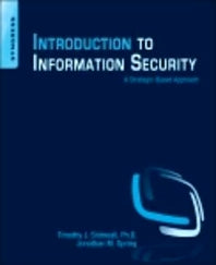 Introduction to Information Security; A Strategic-Based Approach (Paperback / softback) 9781597499699