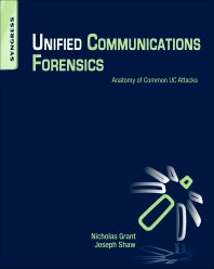 Unified Communications Forensics; Anatomy of Common UC Attacks (Paperback / softback) 9781597499927