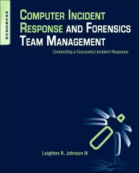 Computer Incident Response and Forensics Team Management; Conducting a Successful Incident Response (Paperback / softback) 9781597499965