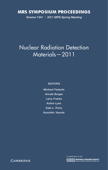 Nuclear Radiation Detection Materials - 2011: Volume 1341 (Hardback) 9781605113180