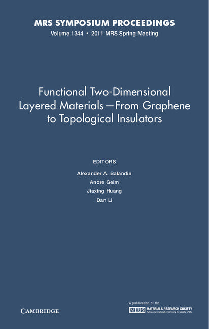 Functional Two-Dimensional Layered Materials — From Graphene to Topological Insulators: Volume 1344 (Hardback) 9781605113210