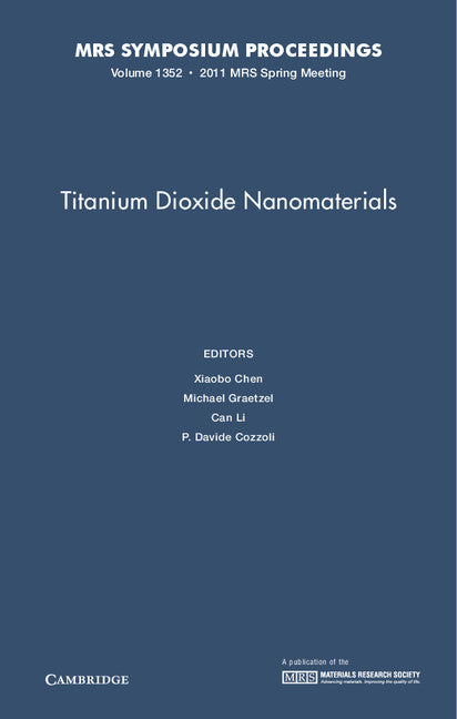 Titanium Dioxide Nanomaterials: Volume 1352 (Hardback) 9781605113296