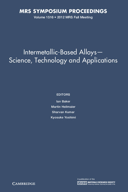 Intermetallic-Based Alloys - Science, Technology and Applications (Hardback) 9781605114934