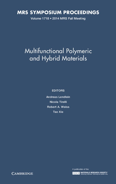 Multifunctional Polymeric and Hybrid Materials: Volume 1718 (Hardback) 9781605116952