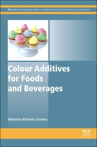 Colour Additives for Foods and Beverages (Hardback) 9781782420118