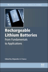 Rechargeable Lithium Batteries; From Fundamentals to Applications (Hardback) 9781782420903