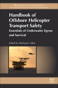 Handbook of Offshore Helicopter Transport Safety; Essentials of Underwater Egress and Survival (Hardback) 9781782421870