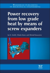 Power Recovery from Low Grade Heat by Means of Screw Expanders (Hardback) 9781782421894