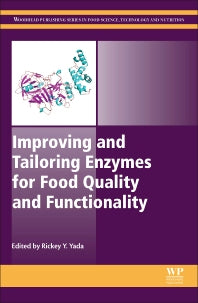 Improving and Tailoring Enzymes for Food Quality and Functionality (Hardback) 9781782422853