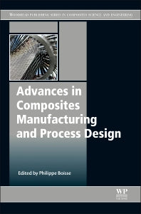 Advances in Composites Manufacturing and Process Design (Hardback) 9781782423072