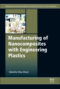 Manufacturing of Nanocomposites with Engineering Plastics (Hardback) 9781782423089