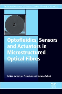 Optofluidics, Sensors and Actuators in Microstructured Optical Fibers (Hardback) 9781782423294