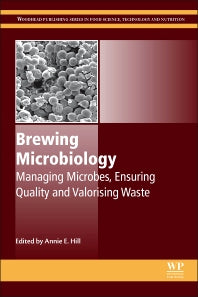 Brewing Microbiology; Managing Microbes, Ensuring Quality and Valorising Waste (Hardback) 9781782423317