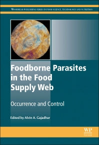 Foodborne Parasites in the Food Supply Web; Occurrence and Control (Hardback) 9781782423324
