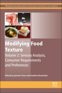 Modifying Food Texture; Volume 2: Sensory Analysis, Consumer Requirements and Preferences (Hardback) 9781782423348