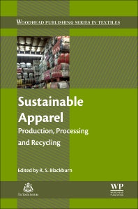 Sustainable Apparel; Production, Processing and Recycling (Hardback) 9781782423393